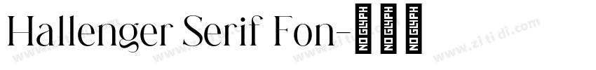 Hallenger Serif Fon字体转换